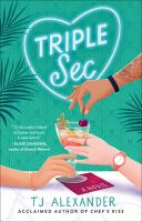 Cover of Triple Sec. Glass of a fruity drink in the middle, with three arms/hands grabbing the glass - two female and one male.