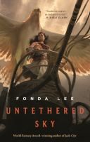 Cover of Untethered Sky. Woman standing on prow of ship, with a giant bird (a roc) flying over her.