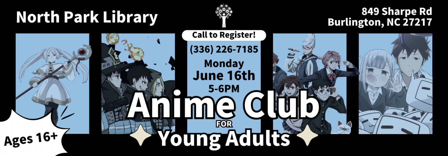 6.16 at 5 pm - Anime Club for Young at North Park