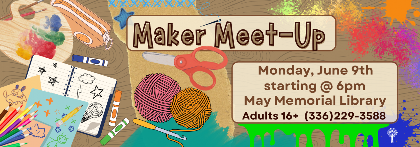 6.9 at 6 pm - Maker Meet-Up at May Memorial