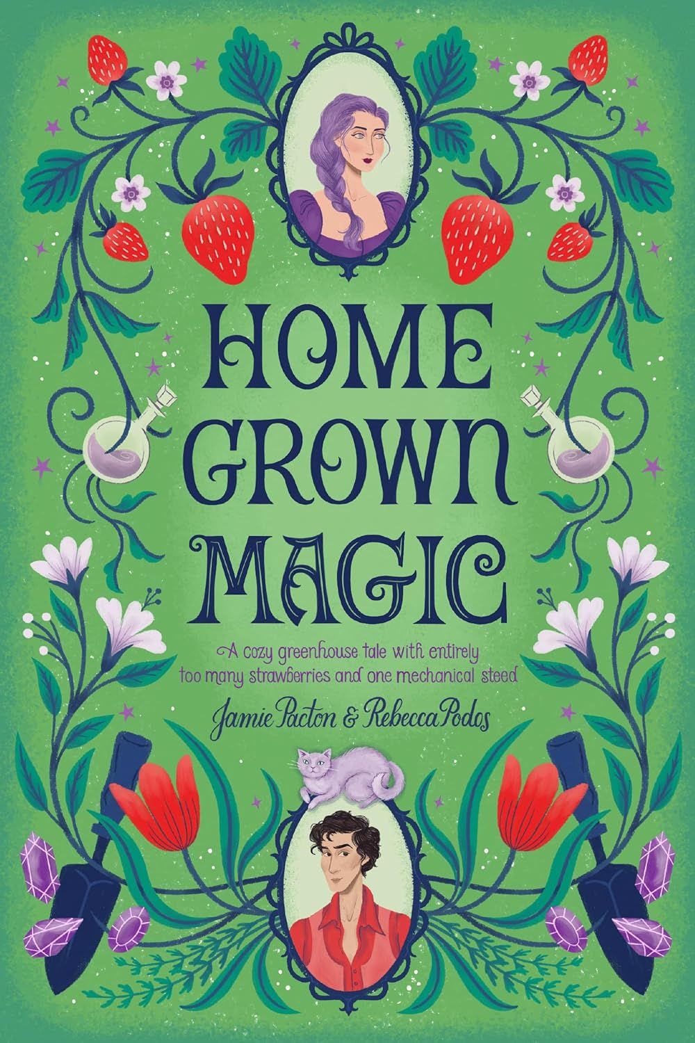 Cover of Home Grown Magic. Background is green. There is a cameo of a young woman with a purple dress and purple hair in a braid on the top, and a cameo of a young man wearing red on the bottom. There are vines extending from each cameo, with strawberries and vials of purple liquid on the top, and red and white flowers, shovels and purple gems on the bottom. On the top of the young man's cameo, a cat is perched.