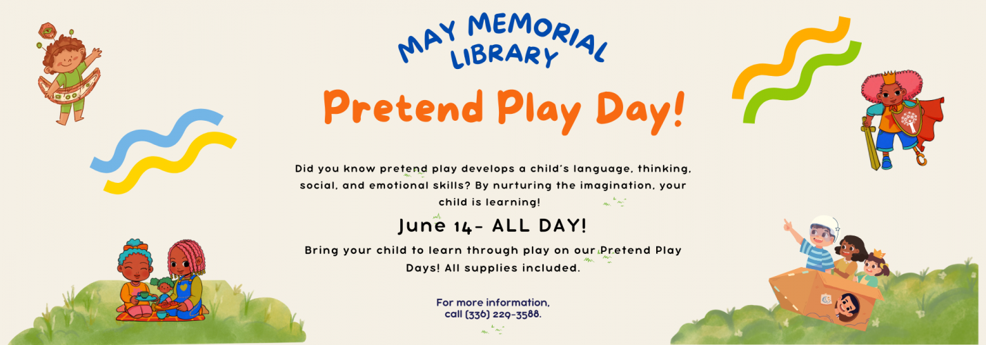 6.14 all day - Pretend Play Day at May Memorial