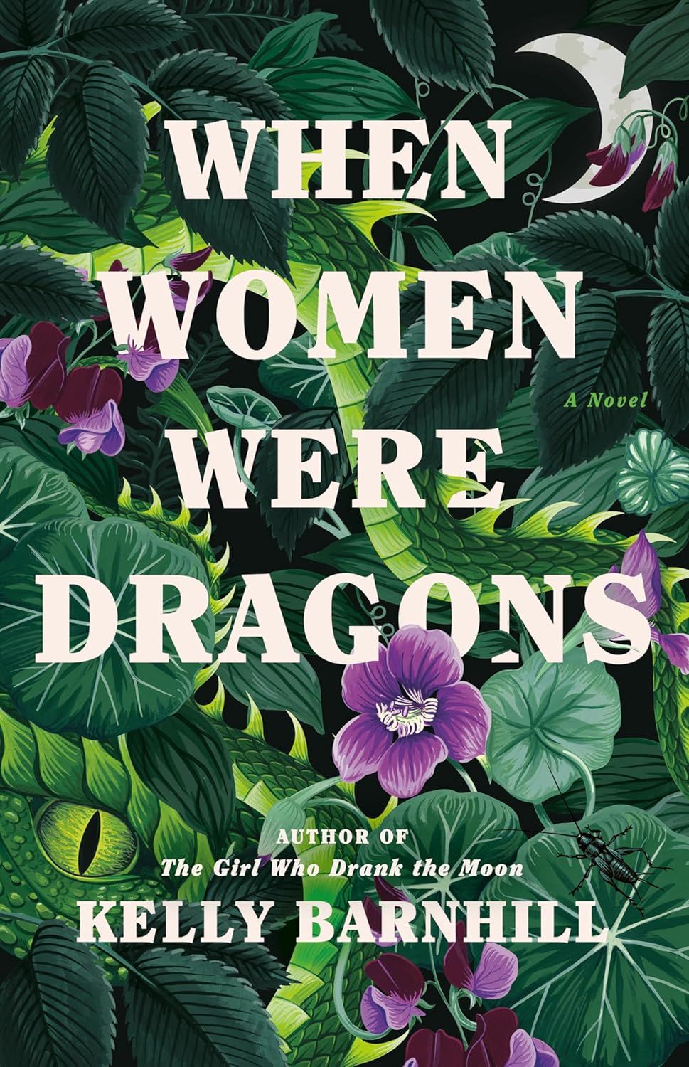 Cover of When Women Were Dragons. Lush jungle with green leaves, purple flowers, and the eye of a dragon. There also is a crescent moon in the top right hand corner. Cover of When Women Were Dragons. Lush jungle with green leaves, purple flowers, and the eye of a dragon. There also is a crescent moon in the top right hand corner. Cover of When Women Were Dragons. Lush jungle with green leaves, purple flowers, and the eye of a dragon. There also is a crescent moon in the top right hand corner.