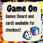 Game On - board and card games available for check out