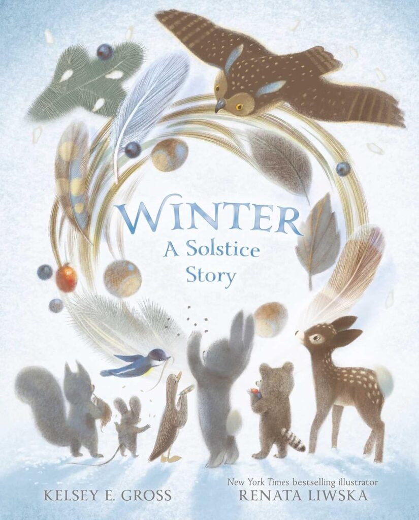 Cover of Winter: A Solstice Story. Cover is a textured white snow, with forest animals celebrating together. There is an owl flying through the sky, with feathers, berries and nuts in a circle of wind perhaps.