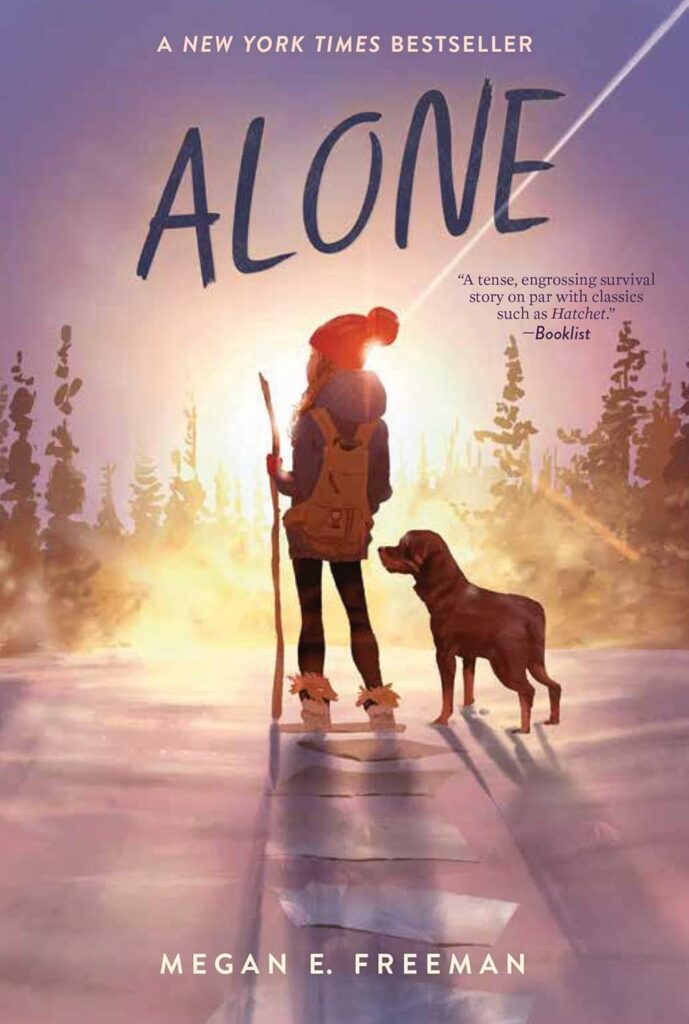 Cover of Alone. Girl with a red knit cap, a coat, a backpack, leggings, and boots, is standing with a walking stick and a dog, facing the sunrise (away from the reader). There is a sun and some plants in front of her, and stepping stones behind her.