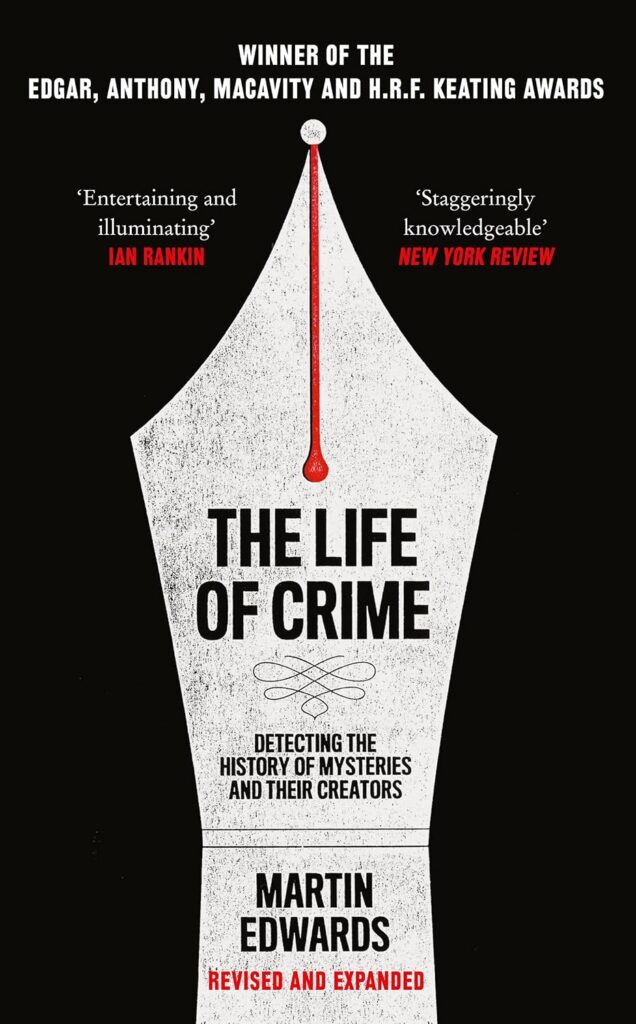 Cover of The Life of Crime: Detecting the History of Mysteries and their Creators. The cover is black, with the tip of a fountain pen dominating the cover. The tip of the pen has red ink running downwards.