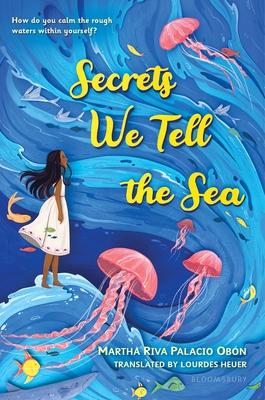 Cover of Secrets We Tell the Sea. The cover is a swirl of waves. There is a girl, several jellyfish and fish also caught up in the waves.