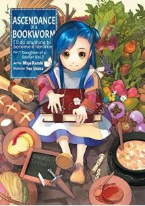 Cover of Ascendance of a Bookworm. A girl is sitting in the middle of the cover holding a large book. She's surrounded by food, vegetables growing in a garden, a scroll, a small chalkboard, chalk, and a dagger.
