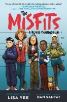 Cover of The Misfits A Royal Conundrum. Five kids in a jailhouse lineup. All seem sullen and a bit confused. Kids are of different races, genders and religions (one young lady wearing a hijab).